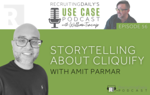 Storytelling about Cliquify-Recruiting Daily Podcast