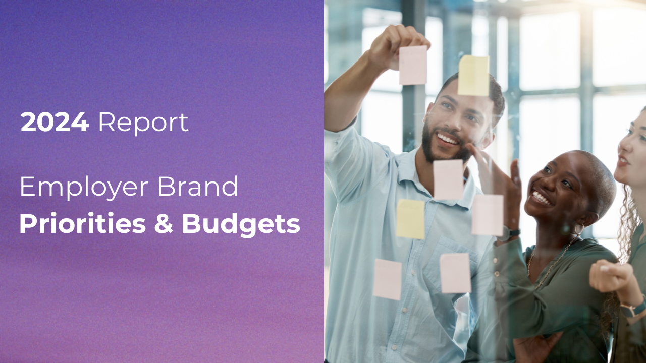 2024 Report - Employer Brand Priorities & Budgets